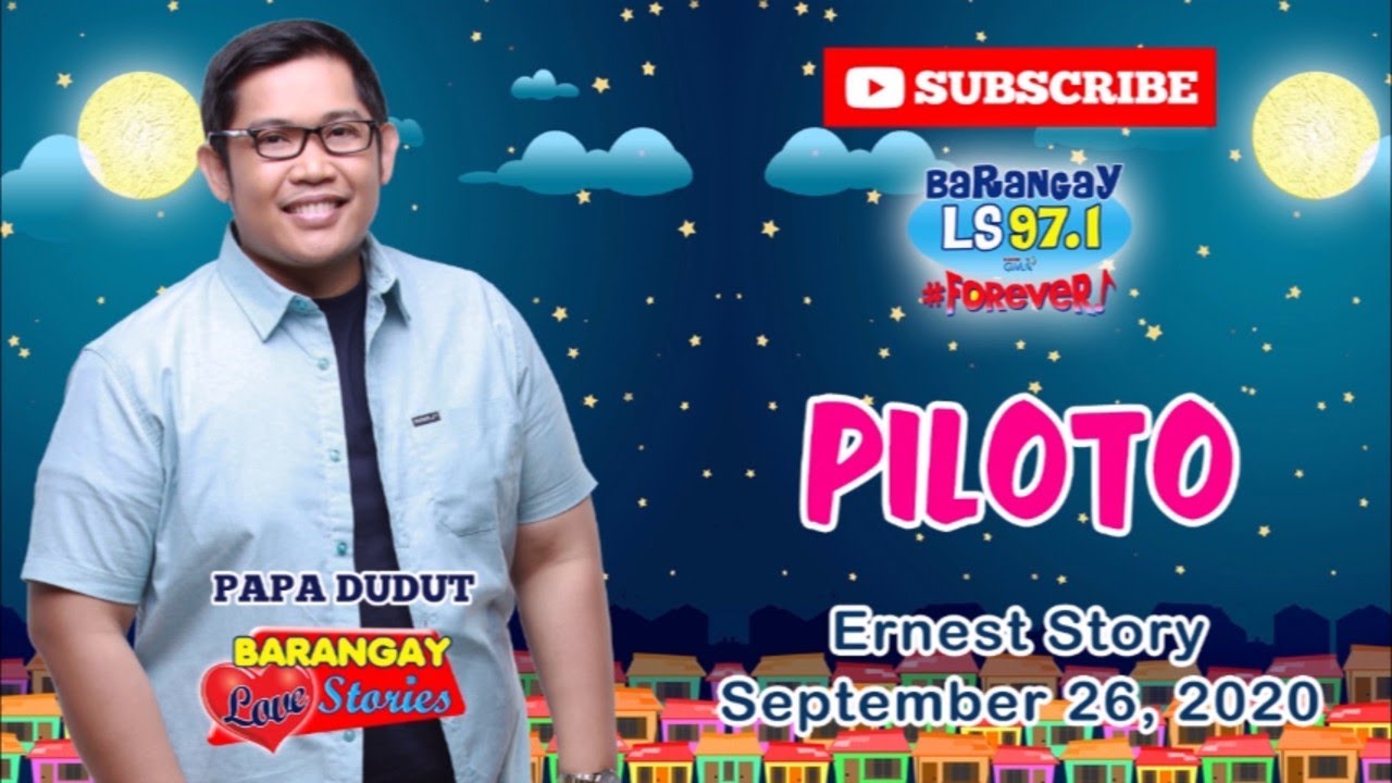 PILOTO - ERNEST | Papa Dudut | Barangay Love Stories