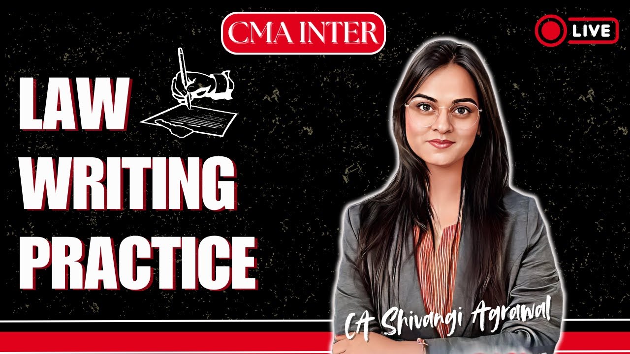 Law Writing Practice | CMA Inter Law | Important Live Session