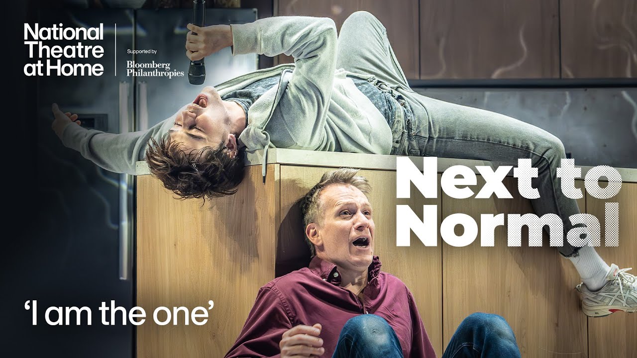 Next to Normal | 'I am the one' | National Theatre at Home