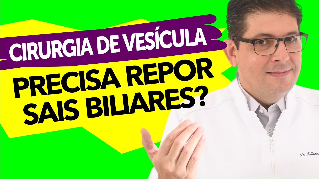 Cirurgia de Vesícula: Quem Precisa Repor Sais Biliares? | Dr Juliano Teles