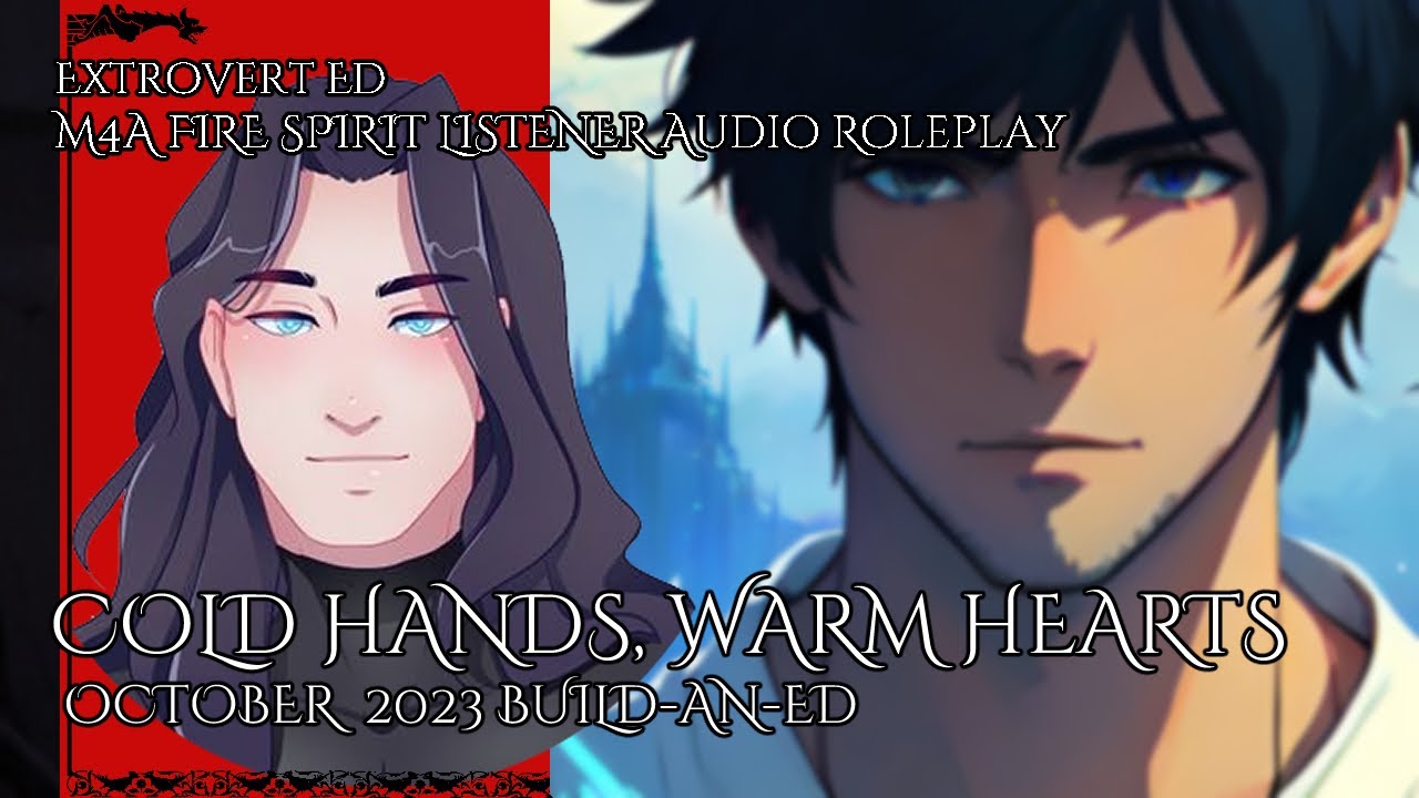 Cold Hands, Warm Hearts [sfw] [m4a] [comfort] [fantasy] [fire spirit Listener]