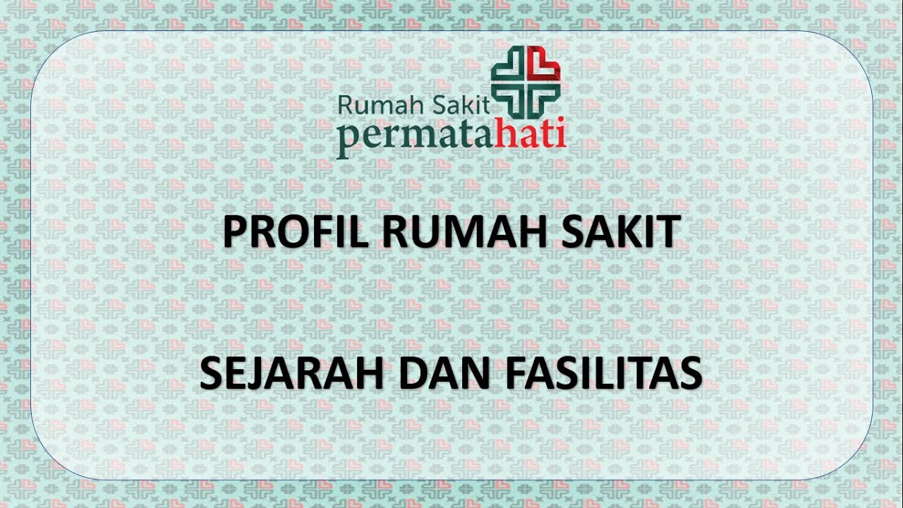 PROFIL RS PERMATA HATI 2022