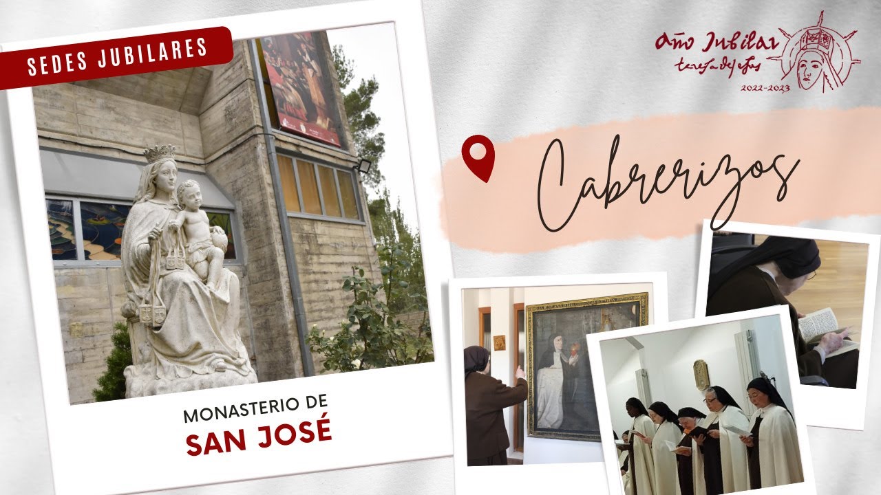 LAS SEDES DE SALAMANCA EN EL AÑO JUBILAR TERESIANO | Monasterio de San José de Cabrerizos