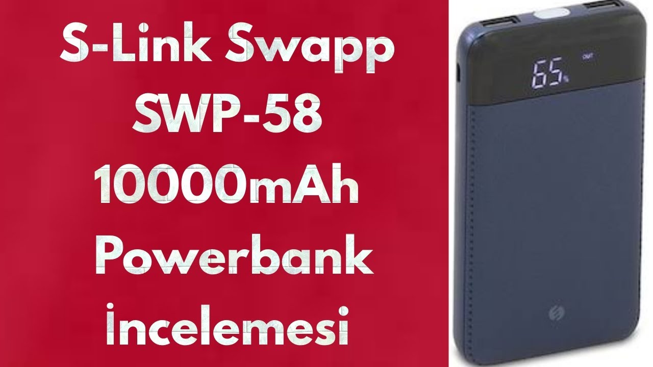 S-Link LED Ekran Swapp SWP-58 10000 mAh Powerbank İncelemesi - Teknoloji Dünyası