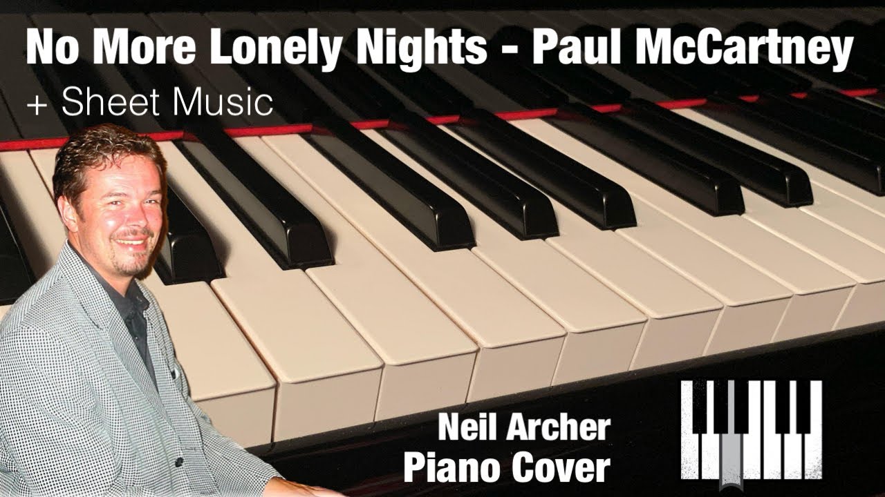No More Lonely Nights - Paul McCartney - Piano Cover + Sheet Music