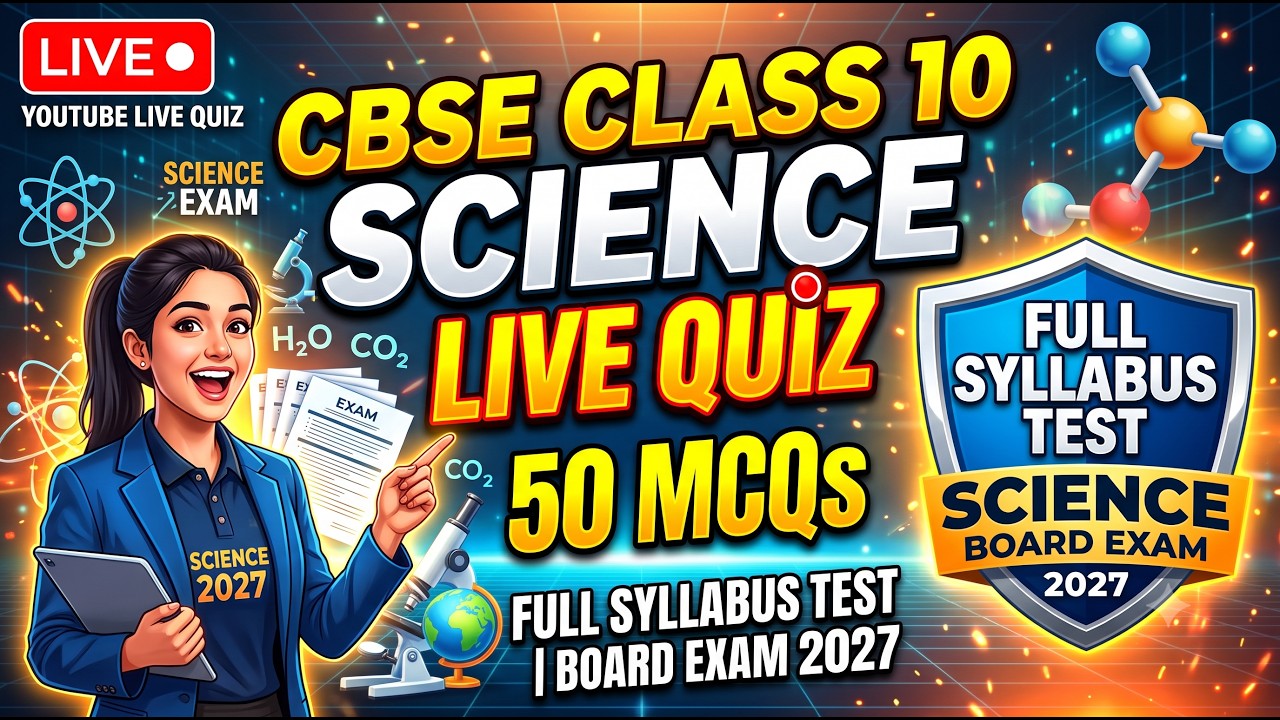 CBSE Class 10 Science LIVE Quiz 🔴 | 50 MCQs | Full Syllabus Test | Science Board Exam 2027
