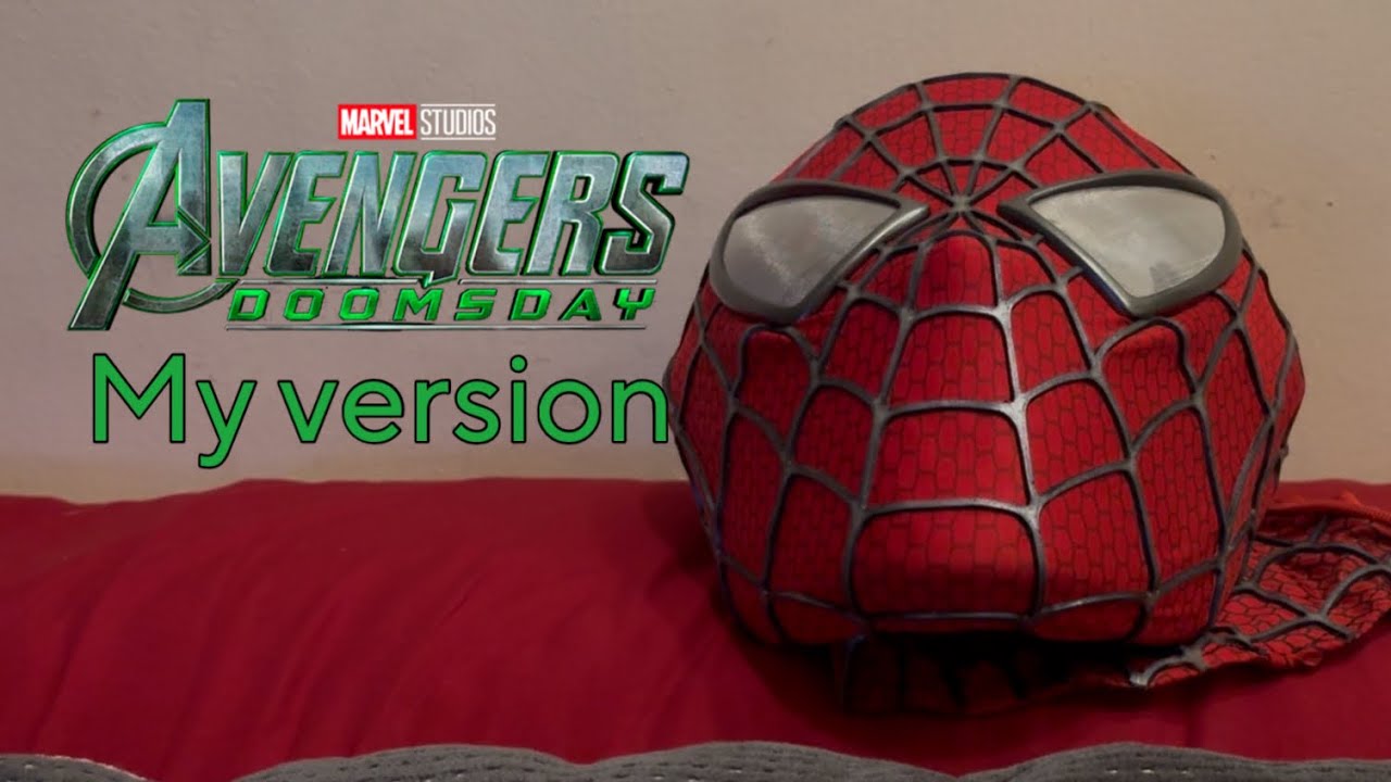 Spider-Man Avengers Doomsday trailer fan made (my version)