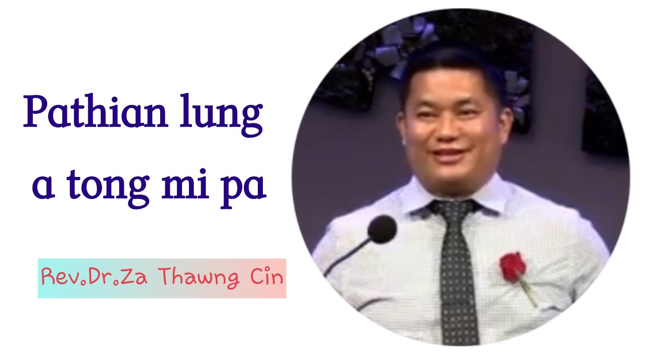 Pathian lung a tong mi pa. Rev.Dr. Za Thawng Cin