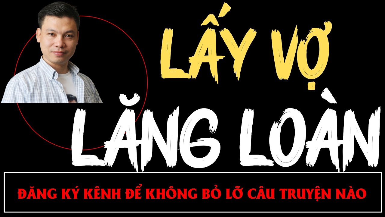 Truyện Ma Mới : LẤY VỢ LĂNG LOÀN | Truyện Ma MC ĐÌNH SOẠN