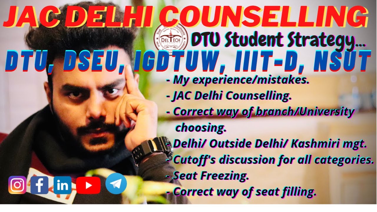 JAC Delhi Counselling 2021🔥|| Admission in DTU,DSEU,IGDTUW,IIIT-D, NSUT ❤️||DTU Student Strategy🔥.