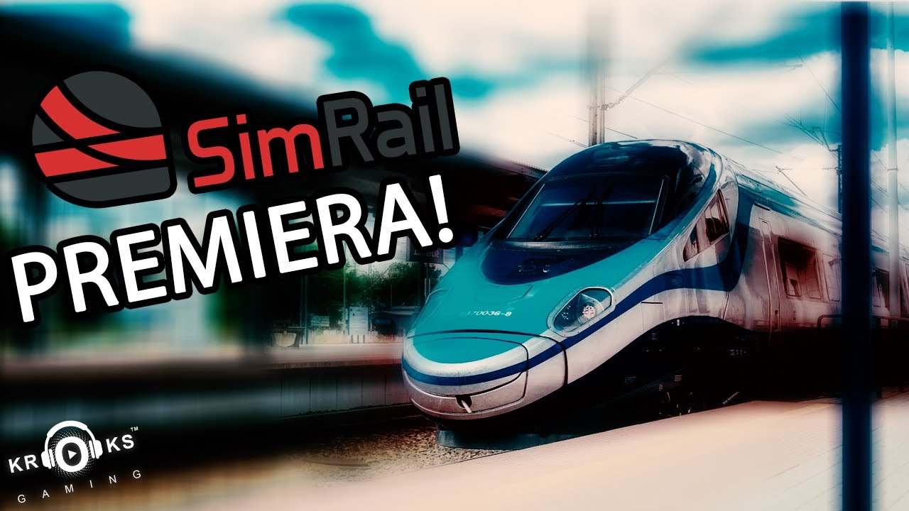 REWOLUCYJNY SYMULATOR KOLEI? PREMIERA! | SimRail | simNews | KROKS