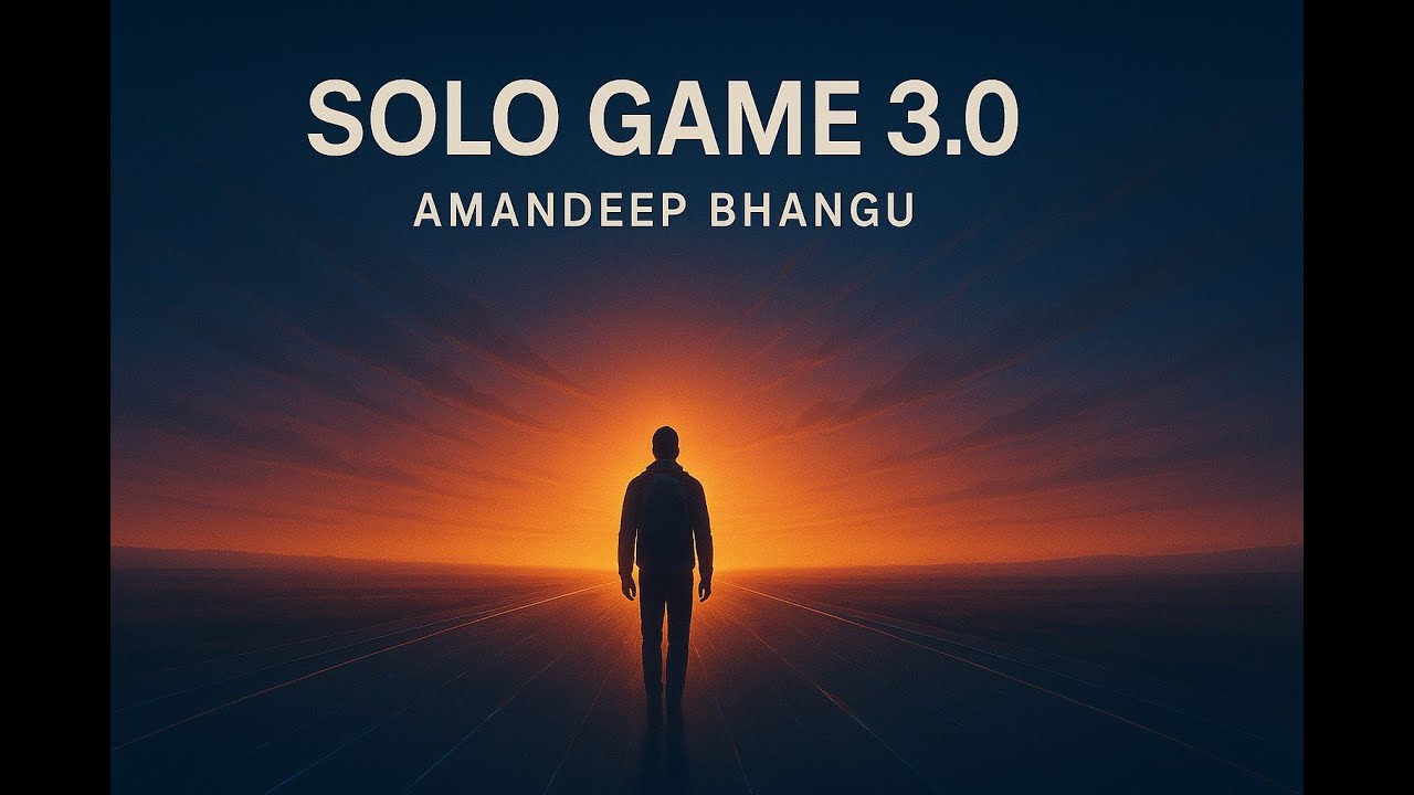 Solo Game 3.0 | English version | Amandeep Bhangu