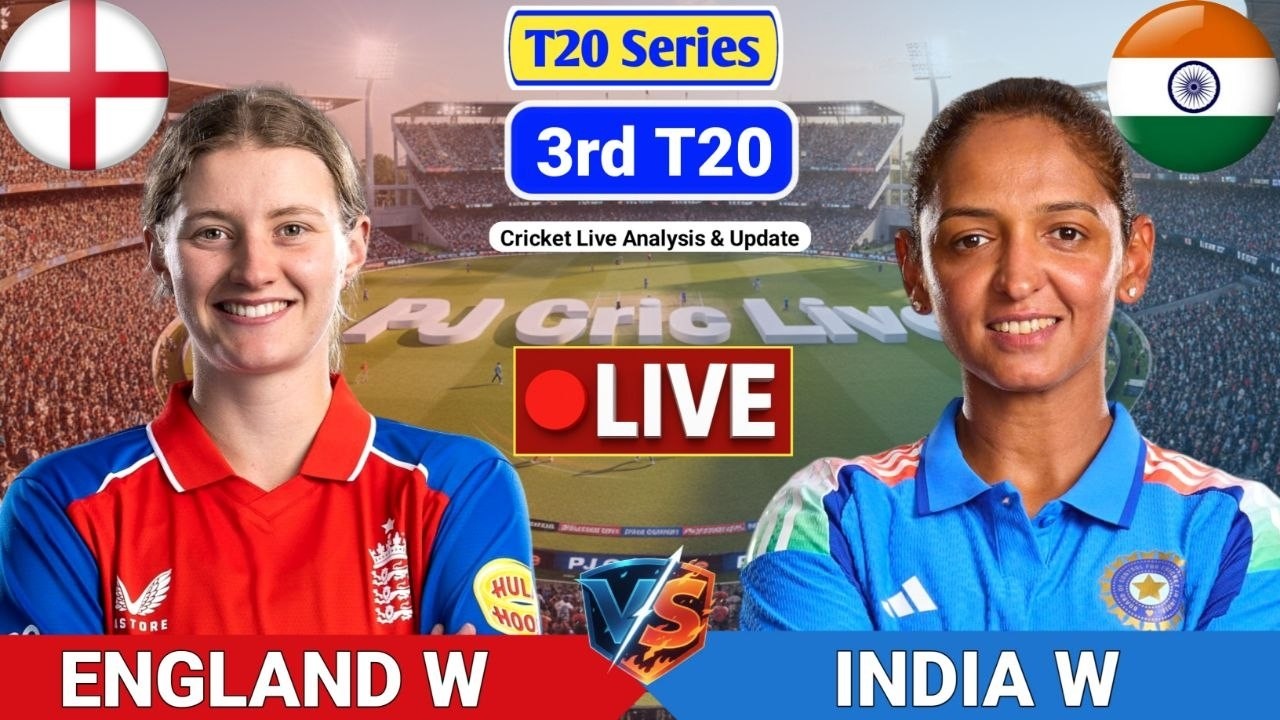 England Women Vs India Women 3rd T20 Match | Live Score Analysis & Discussion | ENGW vs INDW