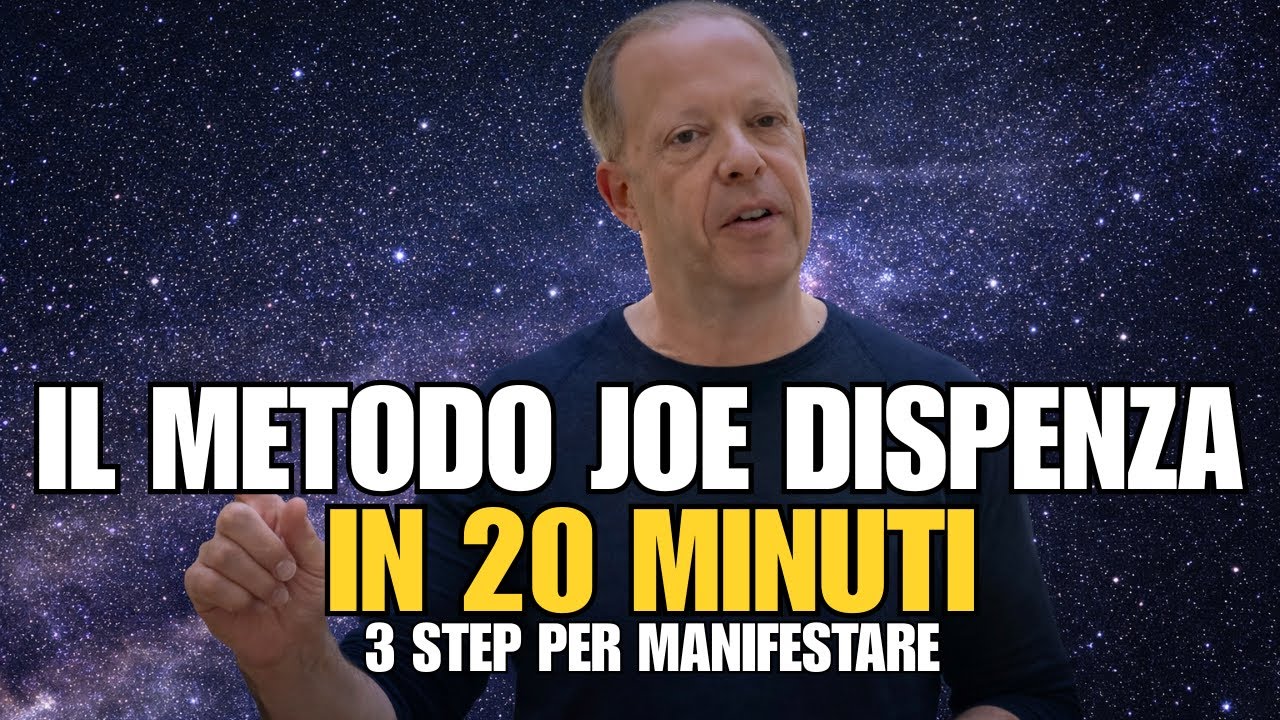 Joe Dispenza: Il Metodo in 3 Step per Manifestare Qualsiasi Cosa in 20 Minuti