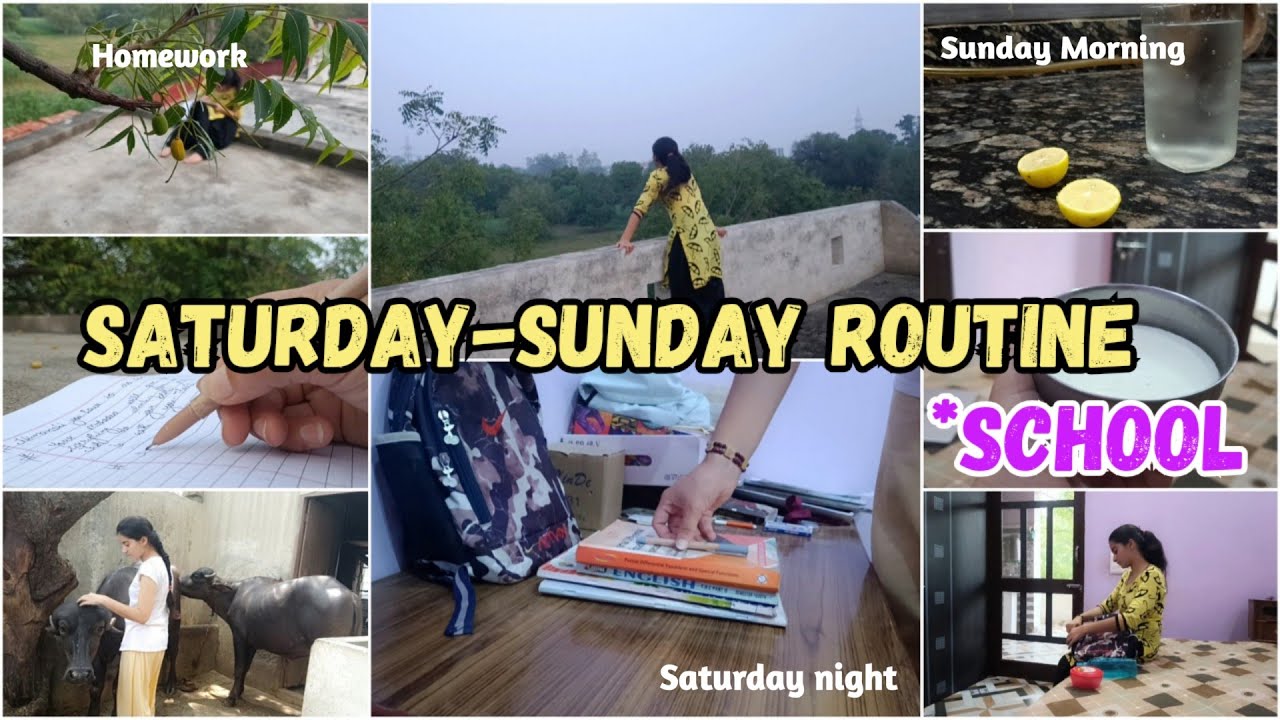 SATURDAY EVENING TO SUNDAY NIGHT ROUTINE