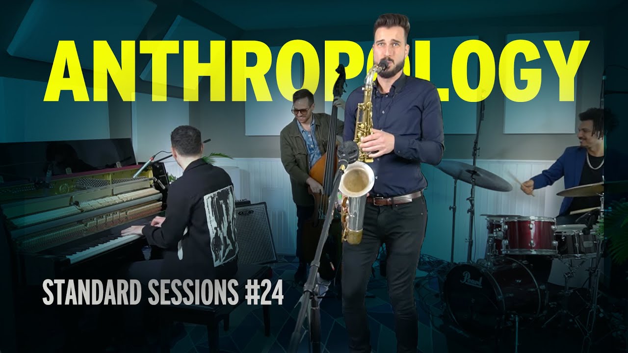 Anthropology (Charlie Parker) - Chad LB Standards Vol. 24 (Noah Kellman, Alex Claffy, Charles Goold)