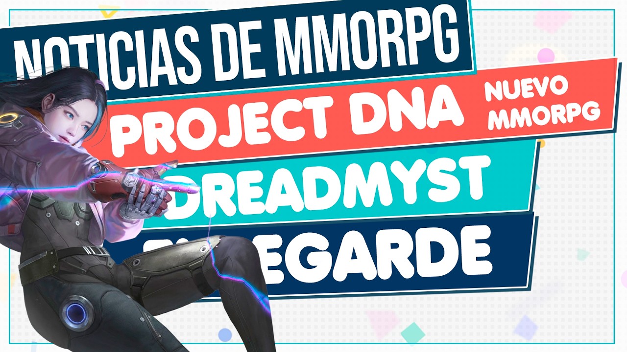 NOTICIAS de MMORPG 2026 🔴 PROJECT DNA - DREADMYST - ELDEGARDE y Más