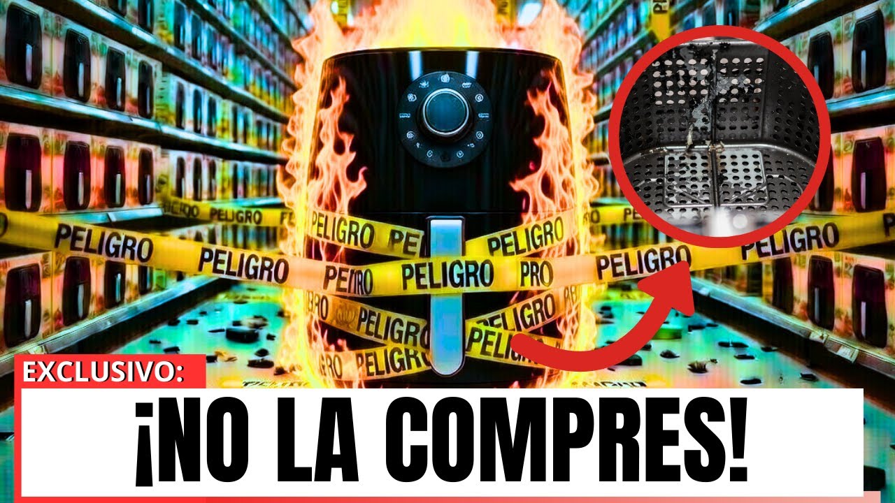 7  Marcas de Freidoras de Aire  que SON UNA ESTAFA (y 2 que sí valen la pena)