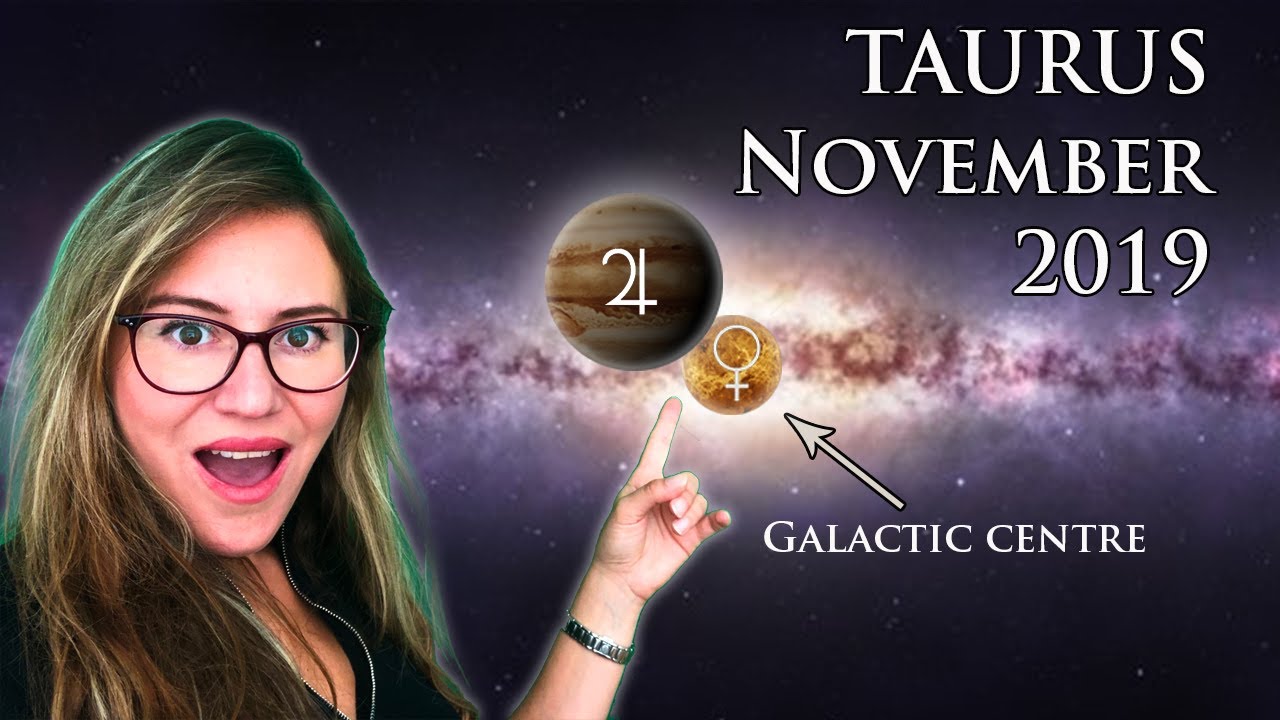 TAURUS November 2019. A BIG GIFT for You from the Most AUSPICIOUS & BLESSED Alignment this Year!