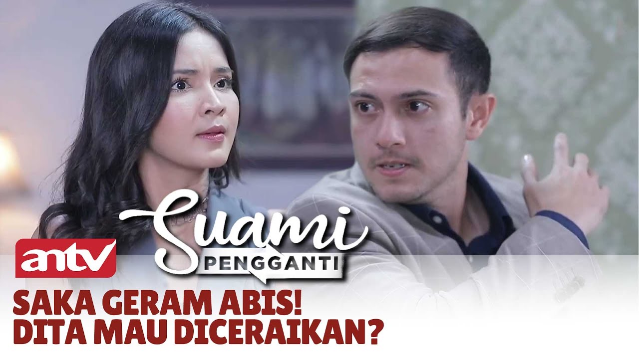Dita Keras Kepala! Saka Anggap Dita Tak Ada Harga Diri | Suami Pengganti ANTV | Eps 219 (1/4)