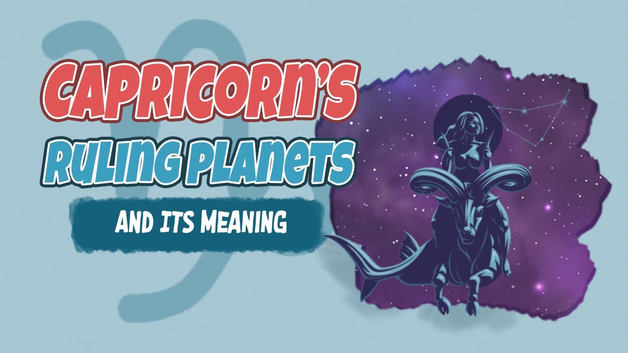 What is Capricorn's Ruling Planet and its Meaning in Astrology?