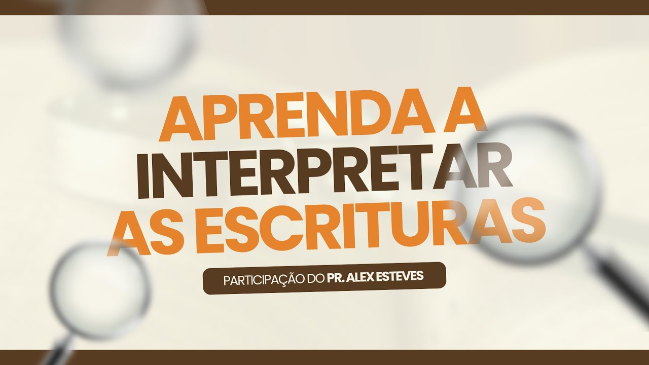 SALA ESTÚDIO | Pr. Alex Esteves - Aprenda a Interpretar as Escrituras