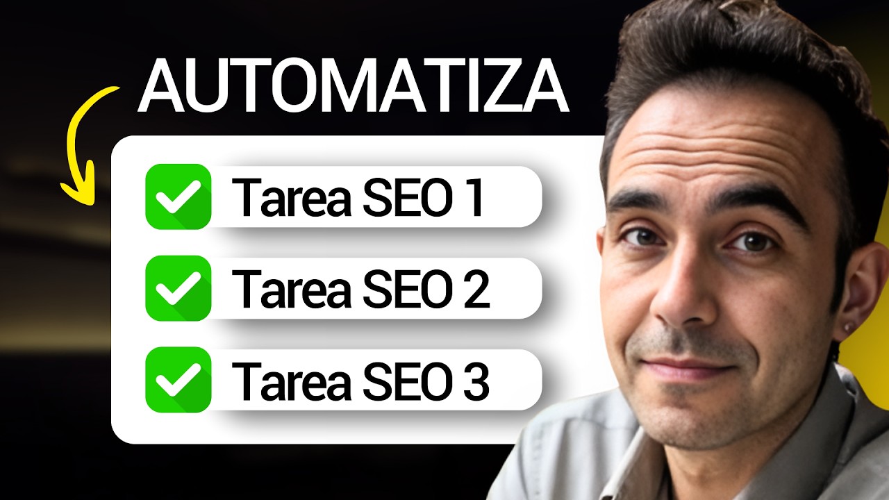IA para SEO: Cómo Automatizar Tareas y Procesos SEO para ser (mucho) más Eficiente
