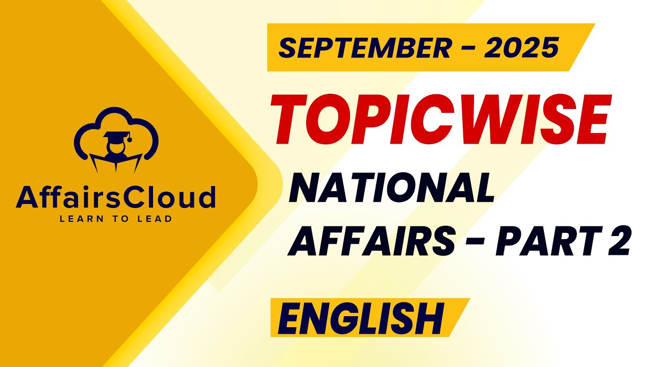 September 2025 - National Affairs : Part - 2 | English | AffairsCloud