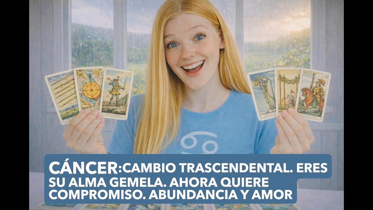CÁNCER ♋: Cambio trascendental. Eres su alma gemela 💫 ahora quiere compromiso… amor y abundancia