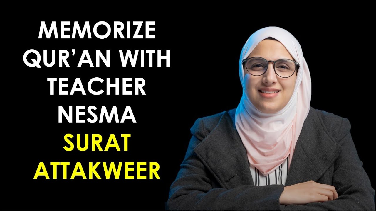 Memorize Qur'an the easy way\ surat ATTAKWEER