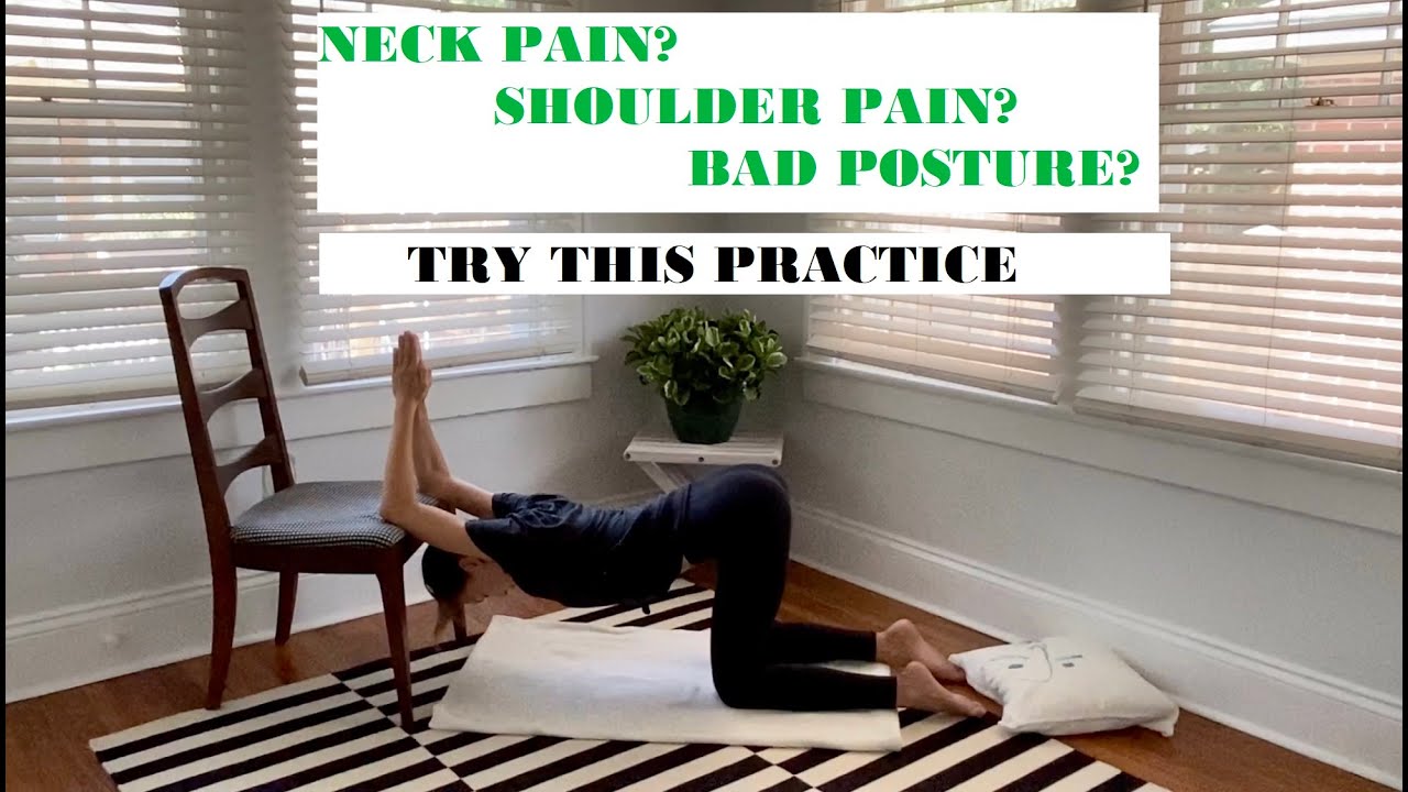 Improve your posture in one week: Yoga for your shoulders and neck