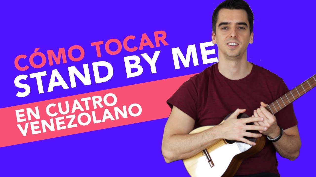Cómo tocar STAND BY ME, cover con CUATRO VENEZOLANO para principiantes (acordes y rasgueo básico)