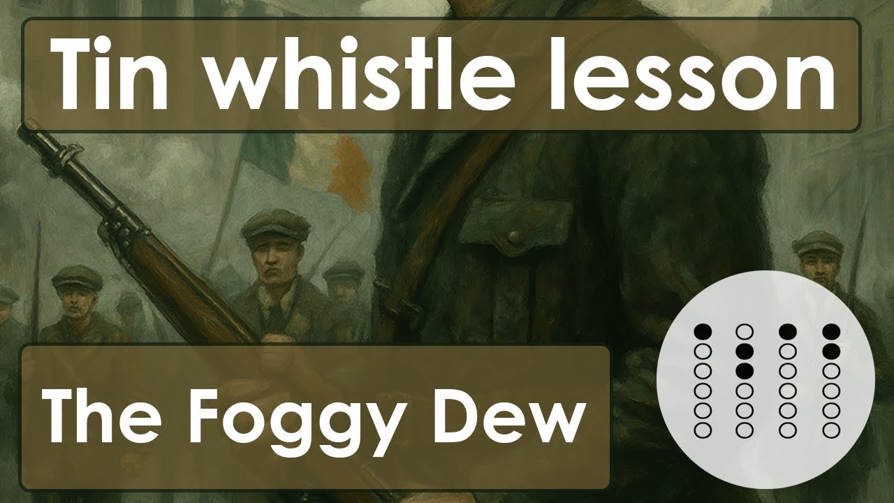 Learn 'The Foggy Dew' on Tin Whistle – Easy Irish Tune with Tabs