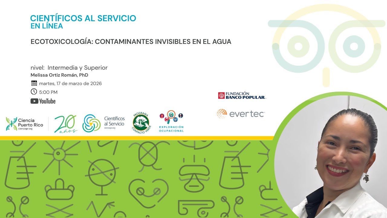 #CientificosAlServicio en Línea: Ecotoxicología: Contaminantes invisibles en el agua