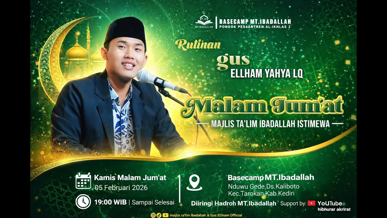 Live Pengajian GUS ELHAM YAHYA LQ Rutinan Malam Jum'at MT. IBADALLAH NDUWU GEDE KALIBOTO KEDIRI