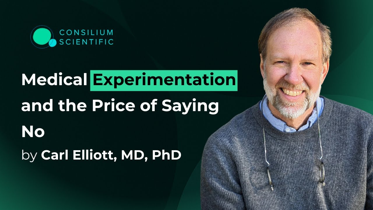 Carl Elliott - Medical Experimentation and the Price of Saying No