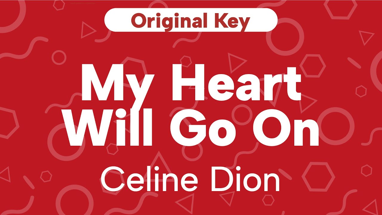 Karaoke My Heart Will Go On - Celine Dion | Original Key (Cover with Backing Vocals)