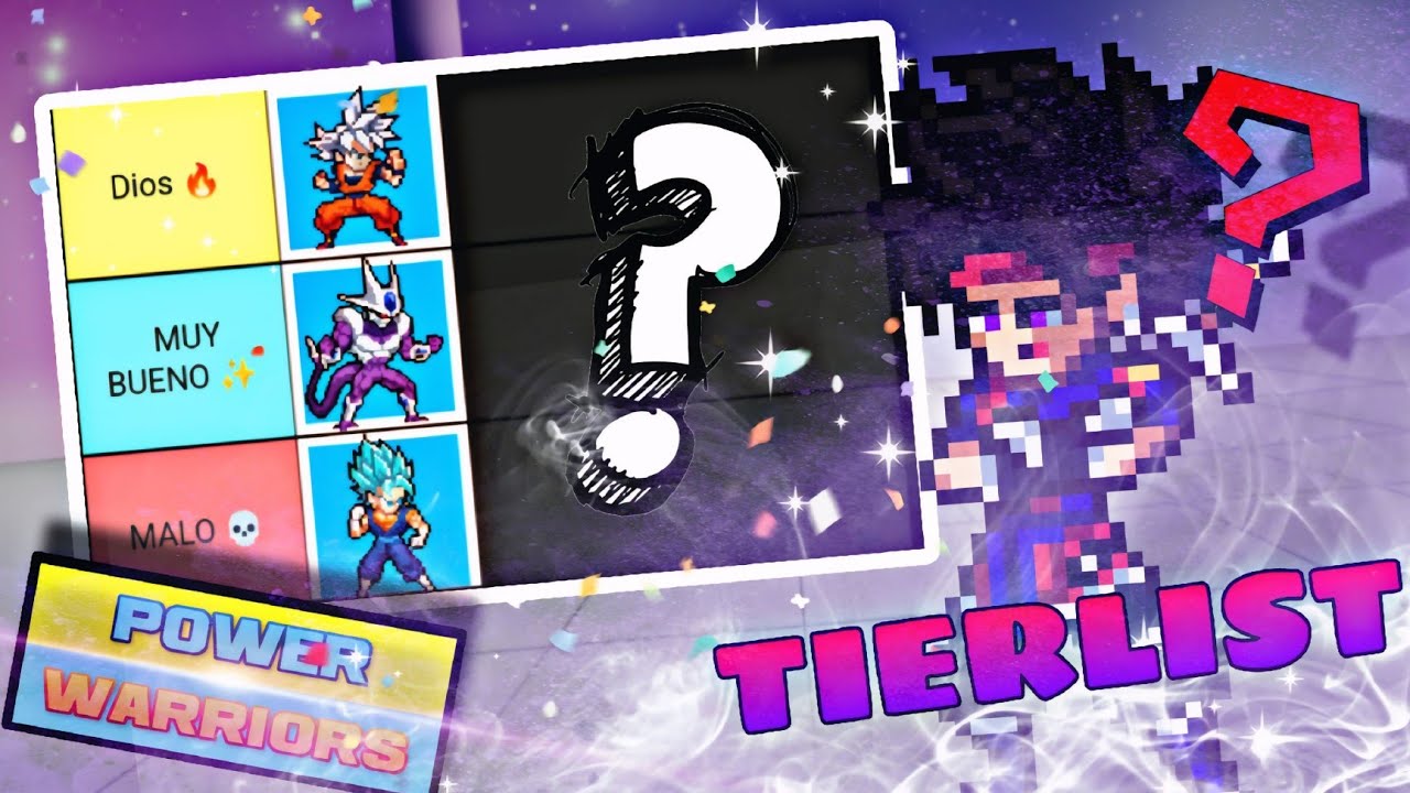 🔥Tier List  De Power Warriors De La 17.0 Hasta La 18.2(Especial 12k Subs parte final)🔥