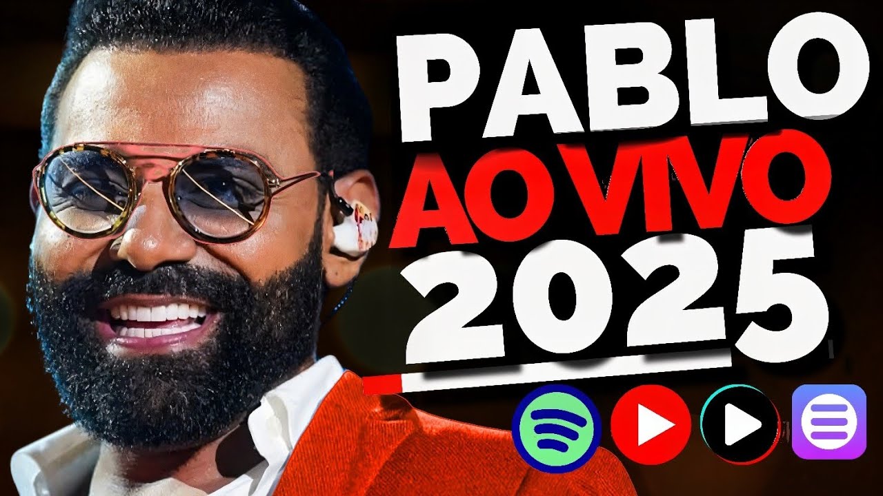 PABLO 2025 - NOVO CD PABLO 2025 - MÚSICAS INÉDITAS PABLO 2025 - AO VIVO NO CAMARIM PABLO 2025