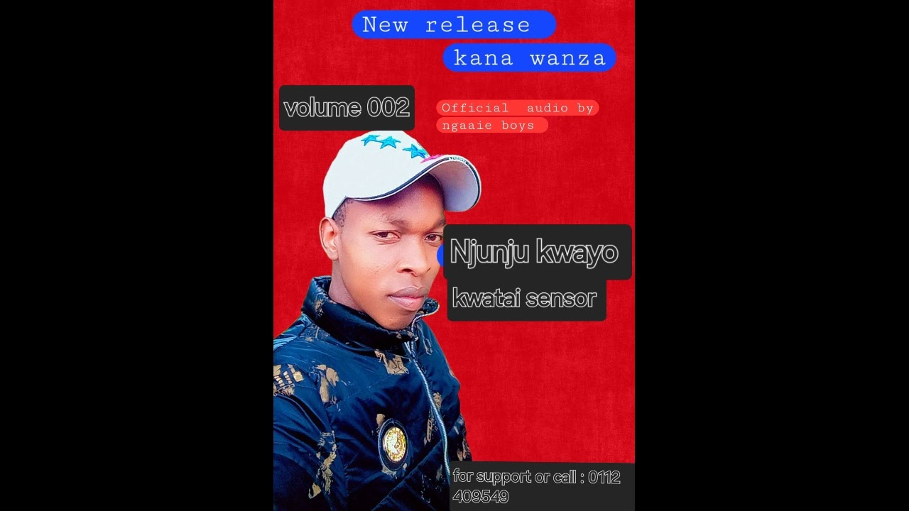 KANA WANZA  BY NGAAIE BOYS BAND (njunju kwayo)