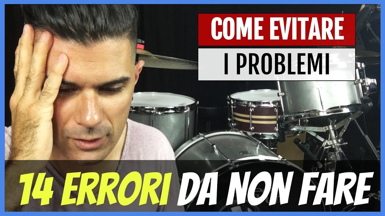 14 Errori da Evitare Alla Batteria | Suonare la Batteria