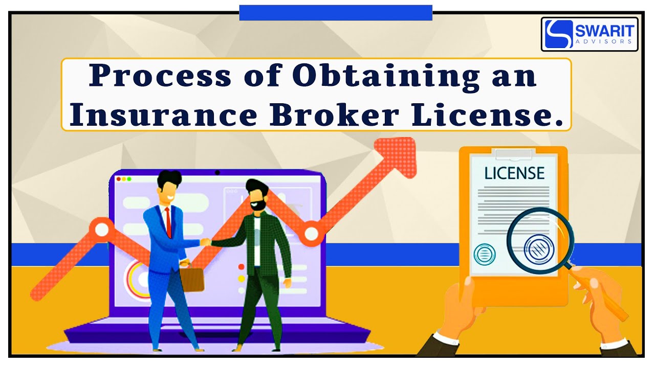 Process of Obtaining an Insurance Broker License |  Eligibility | Document | Procedure | Swarit