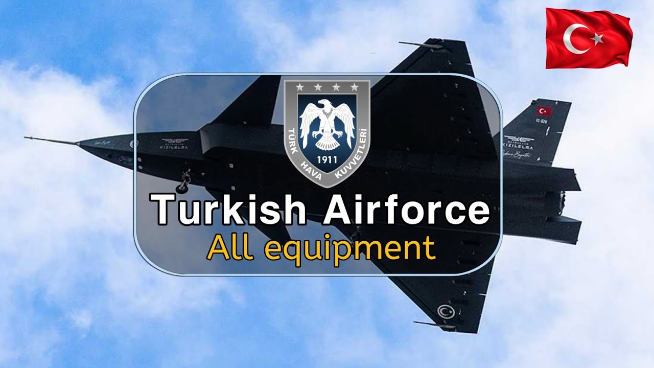 Turkish Airforce 2025 | All equipment of Turkish Airforce 