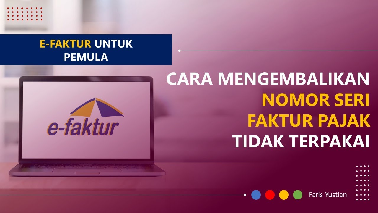 Cara Mengembalikan Nomor Seri Faktur Pajak (NSFP) yang Tidak Digunakan