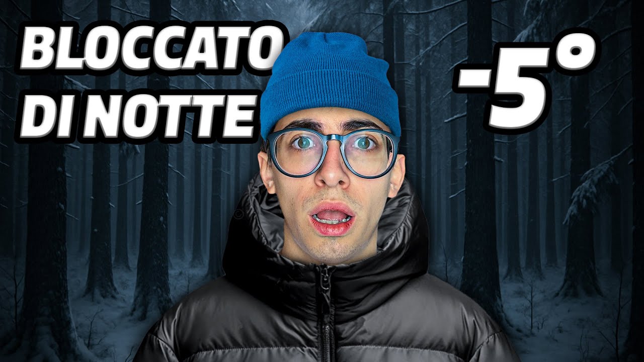 BLOCCATO IN MONTAGNA DI NOTTE A -5° (Follia estrema)