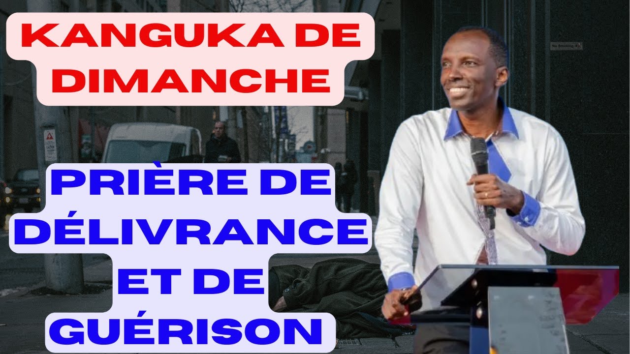 KANGUKA DE DIMANCHE LE 01/02/2026 avec CHRIS NDIKUMANA PRIÈRE  DE DÉLIVRANCE ET DE GUÉRISON