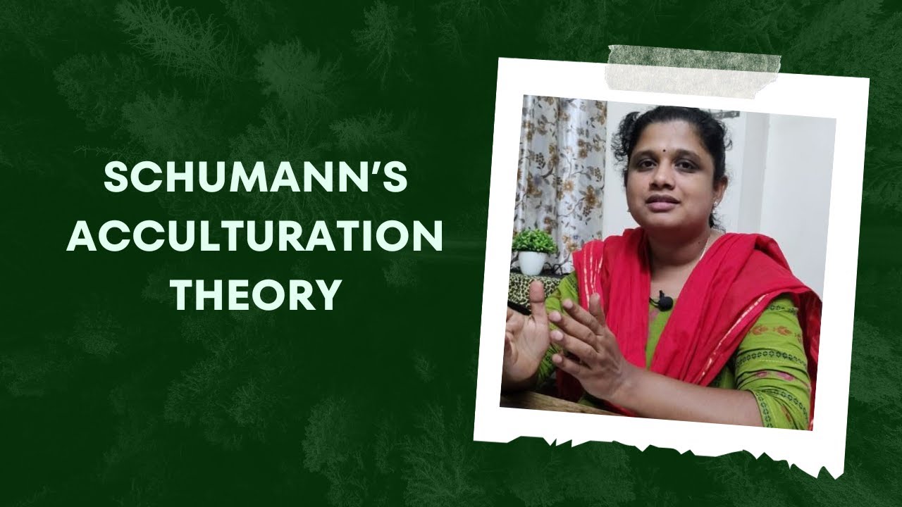 B.Ed - 1st semester - SCHUMANN’S ACCULTURATION THEORY #education #bed1stsemester #bednotes