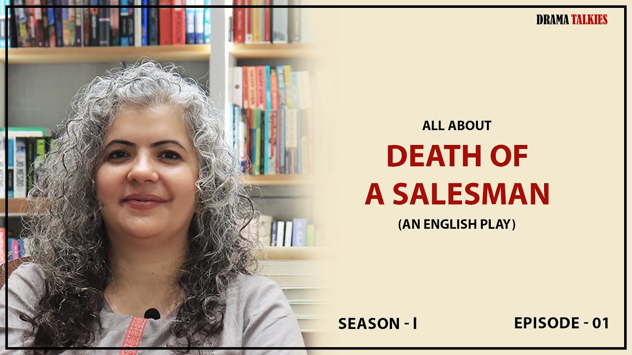 Death of a Salesman || An English Play || By Arthur Miller || Drama Simplified Ep-1
