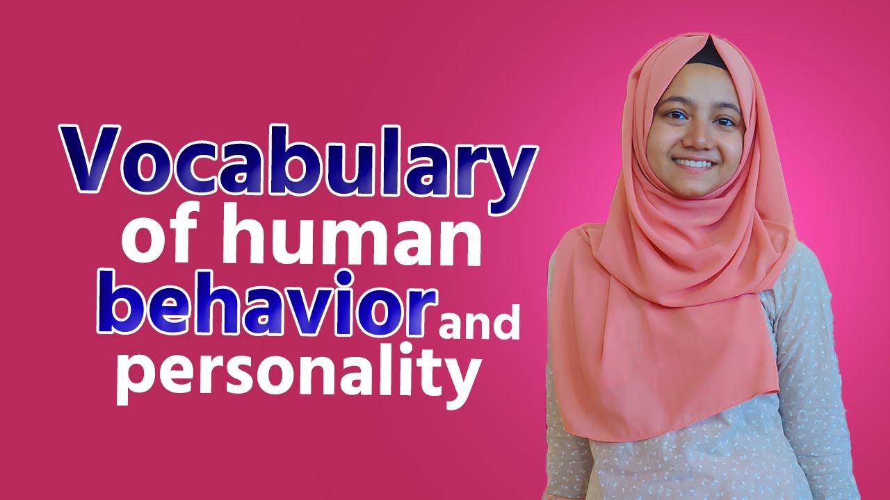 Vocabulary of human behavior and personality | Vocabulary lesson