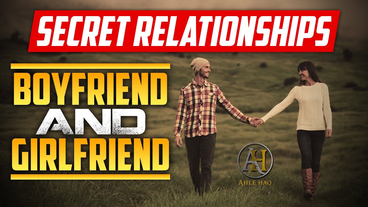 Secret Relationships | Boyfriend & Girlfriend [Must Watch]